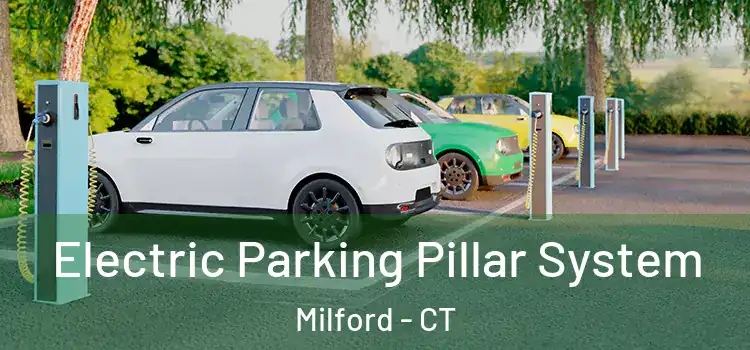 Electric Parking Pillar System Milford - CT
