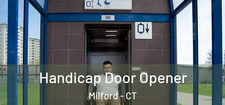 Handicap Door Opener Milford - CT