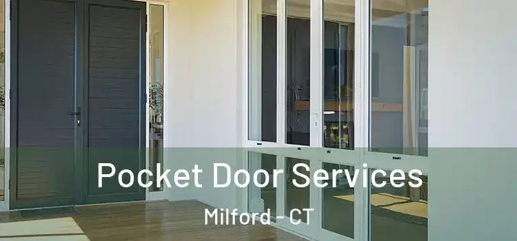 Pocket Door Services Milford - CT