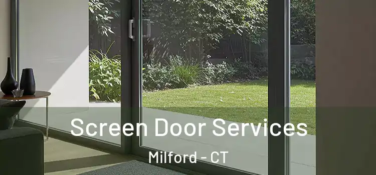 Screen Door Services Milford - CT