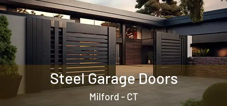 Steel Garage Doors Milford - CT